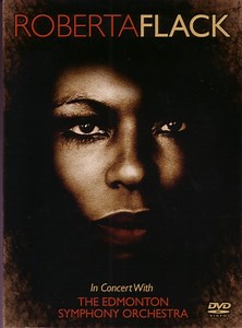 Roberta Flack With The Edmonton Symphony Orchestra - In Concert