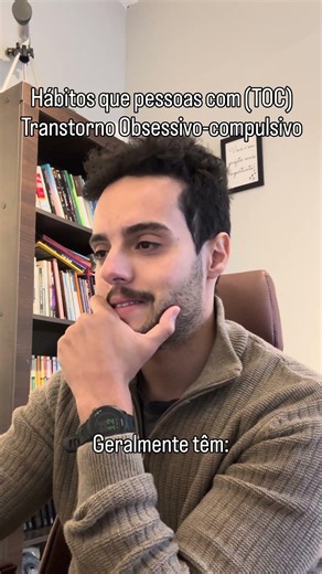 Hábitos comuns em pessoas com Transtorno Obsessivo-compulsivo (TOC)