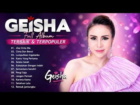 Geisha - Full Album Terbaik & Terpopuler Yang Gak bosen Didengar Sepanjang Masa