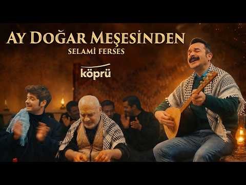 Selami Ferses - Ay Doğar Meşesinden [Gönül Dağı Dizi Müzikleri ⛰ ©️2026 Köprü]