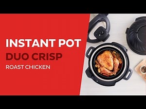 DuoCrisp Pressure to Crisp - Roast Chicken