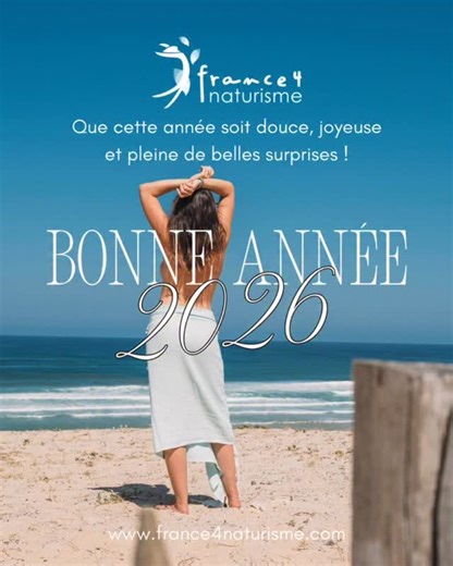 France 4 Naturisme on Instagram: "✨ Bonne année de la part de France 4 Naturisme ! ✨ Que cette nouvelle année soit placée sous le signe de la liberté, de l’authenticité et du bien-être 🌿 Et pour celles et ceux qui hésitent encore… on dit souvent “nouvelle année, nouvelles expériences” 😉 Alors si le naturisme vous intrigue, vous appelle ou vous titille depuis un moment… c’est peut-être LA bonne année pour tester. Belle année à toutes et tous, sans filtres, sans artifices… et toujours plus vrais