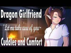 Dragon Girlfriend Cuddles you "Come lay in my lap" [ASMR Roleplay] [Comfort] [Affirmations] Pt5