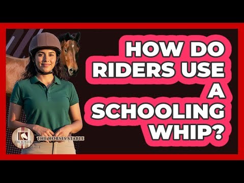 How Do Riders Use A Schooling Whip?