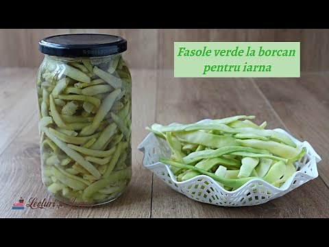 Fasole verde la borcan pentru iarnă. Rețetă pas cu pas!