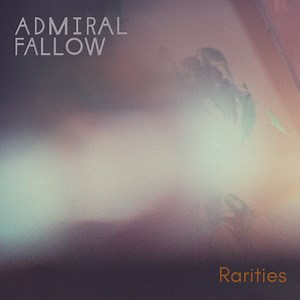 Admiral Fallow - Rarities