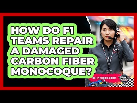 How Do F1 Teams Repair A Damaged Carbon Fiber Monocoque? - Pole Position Experts