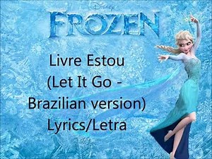 Livre Estou (Let It Go - Brazilian version) Lyrics/Letra