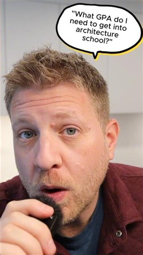 What GPA do I need for architecture school? #architecturestudent