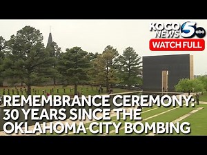 WATCH FULL: Remembrance ceremony honors victims of Oklahoma City bombing 30 years later