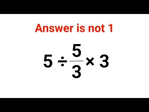 5 ÷ 5/3 × 3 The answer is not 1. Many got it wrong! Ukraine Math Test #math #percentages #ukraine