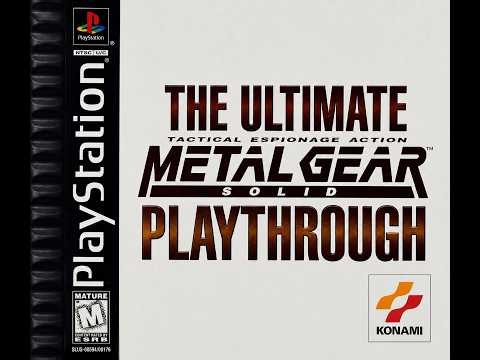 The Ultimate Metal Gear Solid 1 Playthrough