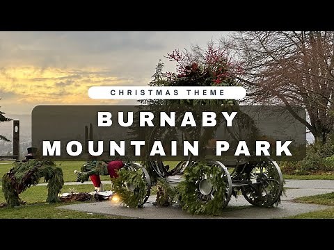 Discover Burnaby Mountain Park: Stunning Views and Scenic Trails - 4K