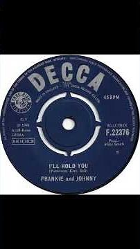 Frankie & Johnny - I'll Hold You - UK Decca Records released 1966