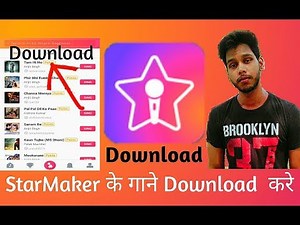 How to download starmaker songs without app