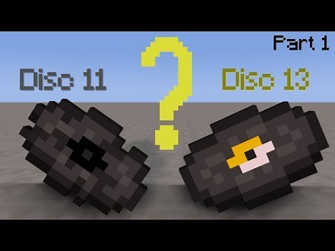 The Story Of Disc 11 and Disc 13 - Minecraft (Part 1)
