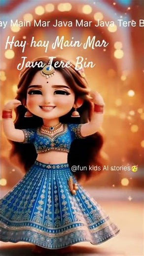 hay Main Mar Java Mar Java Tere Bin#shorts#@fun kids AI stories🥳please🙏 like👍 share🔁 and subscribe🔔