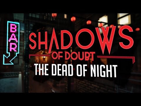 SHADOWS OF DOUBT: The Dead of Night Gameplay First Look | Procedurally Generated Detective Sim