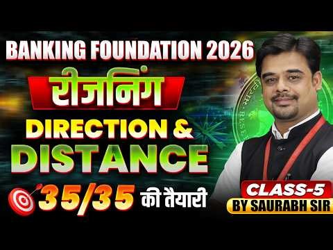 Direction and Distance For Banking Exams 2026 | Bank Foundation Reasoning Class 5 | By Saurabh Sir