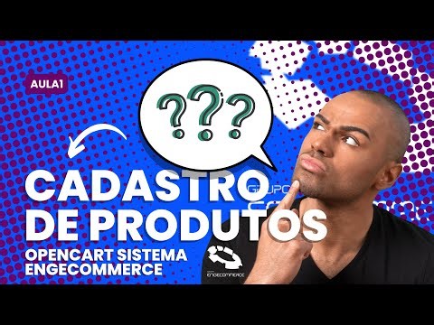 Cadastro de produtos Engecommerce Opencart
