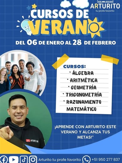 ¡Ciclo Verano Escolar 2026 con Arturito! 🚀 Inicia tu ciclo virtual de matemática este verano 2026 . ⏰ Martes , Jueves y Sábados : 6 pm a 9:10 pm ¡Todos son bienvenidos! 👨‍🏫👩‍🏫 Clases interactivas virtuales vía zoom y Meet. 💻 ¡Inscríbete y transforma tu futuro! 🌟 NO TE OLVIDES QUE LAS VACANTES SON LIMITADAS ¡Te esperamos! 📚✨ #educacion #APRENDECONARTURITO #PERU