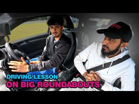 Amir's Driving Lesson On Big Roundabouts