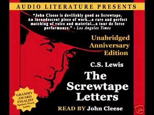 25- The Screwtape Letters (Narrated by John Cleese) [Chapters 23-24 omitted]