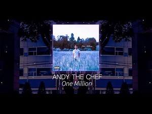 Andy The Chef - One Million (Official Lyric Video)