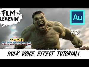 Hulk Voice Effect Adobe Audition Tutorial! | Film Learnin