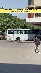 KASHMERE GATE ISBT COMPLETE TOUR | ALL BUSES & DETAILS