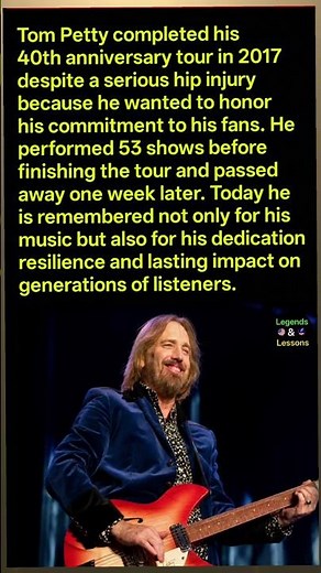 The Incredible Story Behind Tom Petty's Last Performances