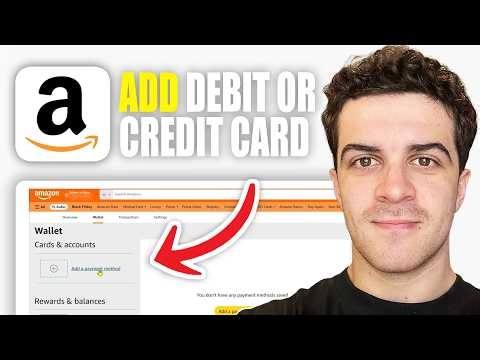 How to Add Debit or Credit Card to Your Amazon Account (2026 Guide)