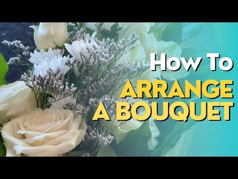 How to Arrange a Bouquet of Flowers
