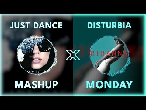 Just Dance x Disturbia - Lady Gaga vs Rihanna