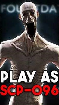 Making SCP-096 a Playable Character...