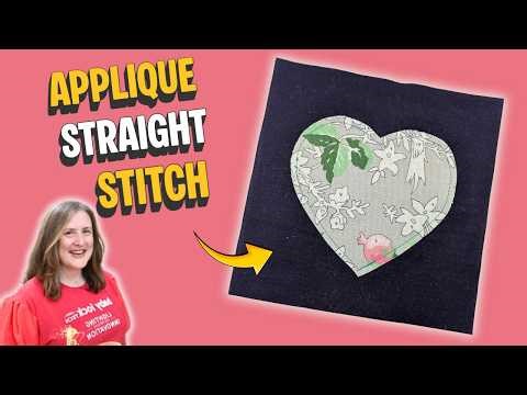How to Stitch Applique on a Sewing Machine : Straight Stitch Applique Tutorial for Beginners