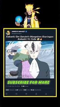 Kakashi Got Sasuke's Mangekyo Sharingan Vs Code 😱🔥