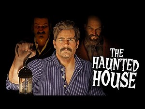 The Haunted House – RDR2 Cinematic