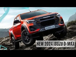All New 2024 Isuzu D-Max Line Up | Features, Specs, Interior, Exterior And More