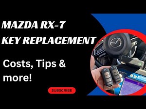 Mazda RX-7 Key Replacement - How to Get a New Key. (Tips to Save Money, Costs, Types of Keys & More)