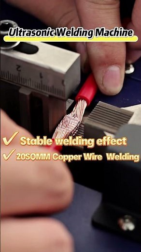 Ultrasonic Welding Machine for Stable 20sqmm Copper Wire Welding | Reliable Electrical Connections