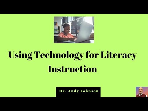 Using Technology for Literacy Instruction