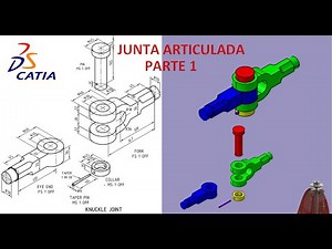 ARTICULATED JOINT PART 1 (Modeling, basic tools) CATIA V5