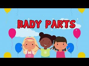 Let's learn body parts | Educational Video for Kids