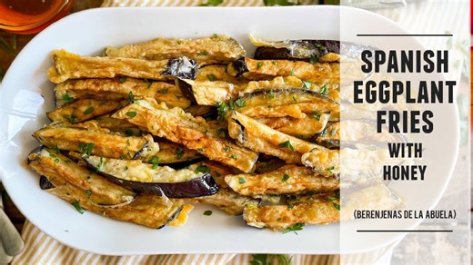 Spanish eggplant fries with honey | Berenjenas de la abuela recipe
