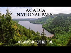 Exploring Acadia National Park: Jordan Pond & Spring Trail Hike