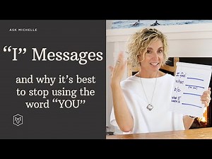 “I” Messages - Parenting Technique to positively influence your child - Michelle Gambs Parenting