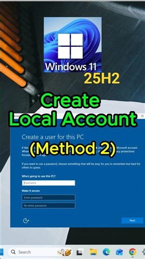 Create Local Account for Windows 11 25H2 -Fastest method for Windows Home (& higher editions too)
