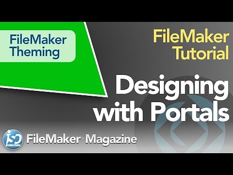 FileMaker Pro Themes - Designing Portals