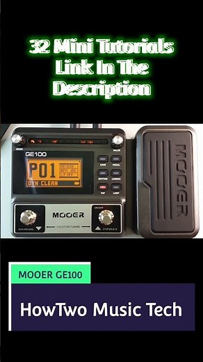 MOOER GE100 Guitar Multi Effects Mini Tutorials